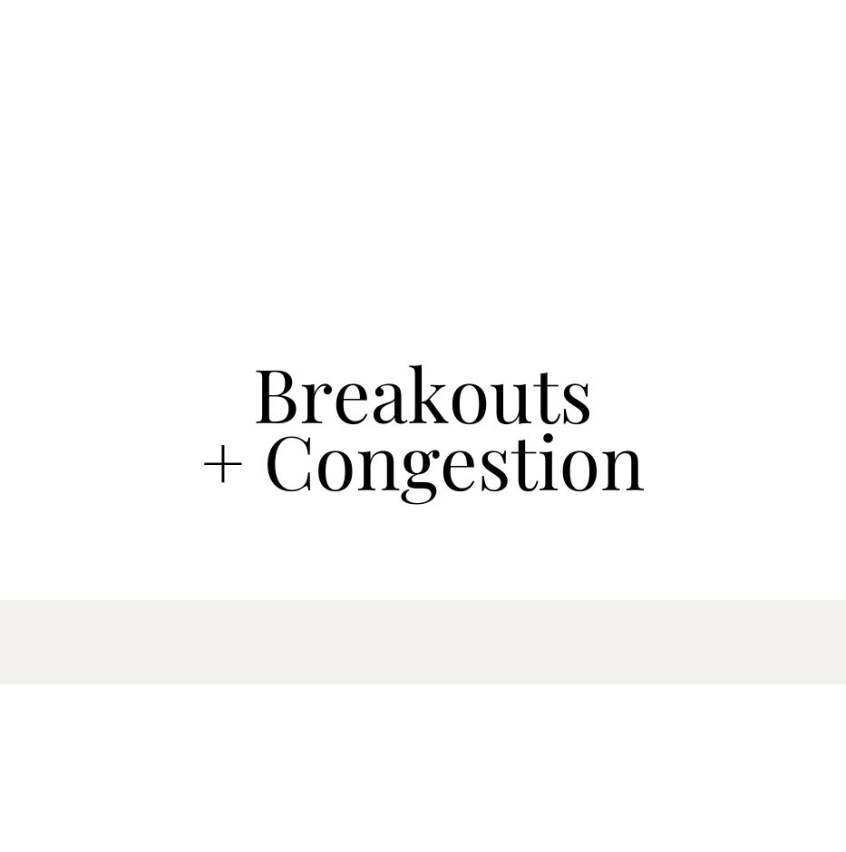 Breakouts + Congestion